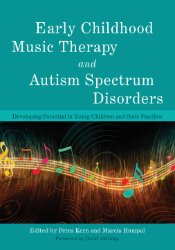 Early Childhood Music Therapy and Autism Spectrum Disorders