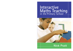 Interactive Maths Teaching in the Primary School Interactive Maths Teaching in the Primary School