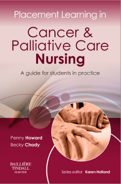 Placement Learning in Cancer & Palliative Care Nursing - E-Book Placement Learning in Cancer & Palliative Care Nursing - E-Book