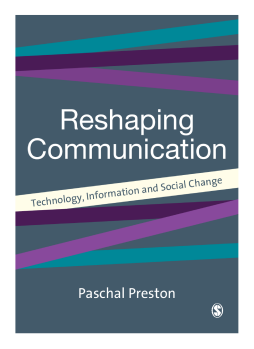 Reshaping Communications Reshaping Communications