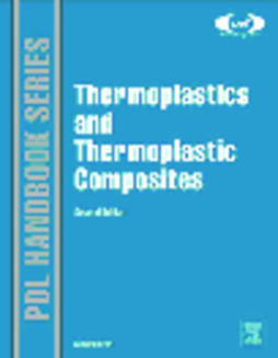 Thermoplastics and Thermoplastic Composites Thermoplastics and Thermoplastic Composites
