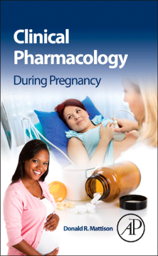 Clinical Pharmacology During Pregnancy Clinical Pharmacology During Pregnancy