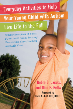 Everyday Activities to Help Your Young Child with Autism Live Life to the Full Everyday Activities to Help Your Young Child with Autism Live Life to the Full