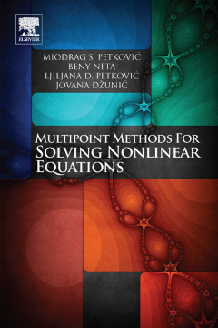 Multipoint Methods for Solving Nonlinear Equations Multipoint Methods for Solving Nonlinear Equations
