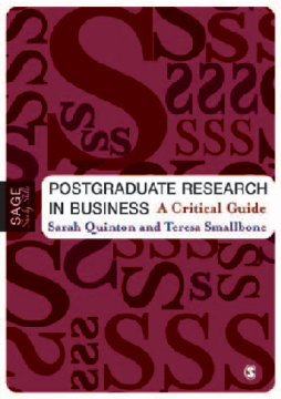 Postgraduate Research in Business: A Critical Guide Postgraduate Research in Business: A Critical Guide