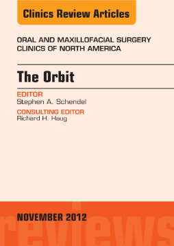 The Orbit, An Issue of Oral and Maxillofacial Surgery Clinics - E-Book The Orbit, An Issue of Oral and Maxillofacial Surgery Clinics - E-Book