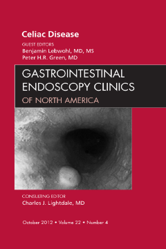 Celiac Disease, An Issue of Gastrointestinal Endoscopy Clinics - E-Book Celiac Disease, An Issue of Gastrointestinal Endoscopy Clinics - E-Book