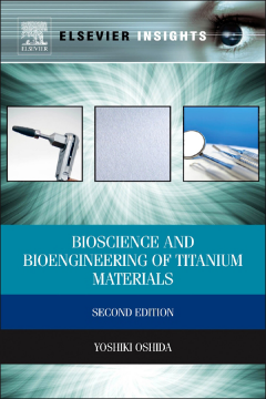 Bioscience and Bioengineering of Titanium Materials Bioscience and Bioengineering of Titanium Materials