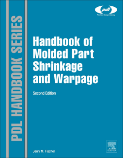 Handbook of Molded Part Shrinkage and Warpage Handbook of Molded Part Shrinkage and Warpage
