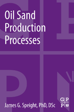 Oil Sand Production Processes Oil Sand Production Processes