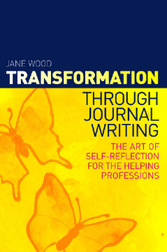 Transformation through Journal Writing Transformation through Journal Writing