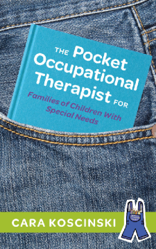 The Pocket Occupational Therapist for Families of Children With Special Needs The Pocket Occupational Therapist for Families of Children With Special Needs