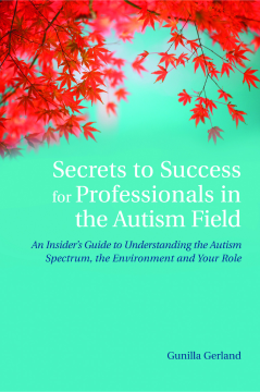 Secrets to Success for Professionals in the Autism Field