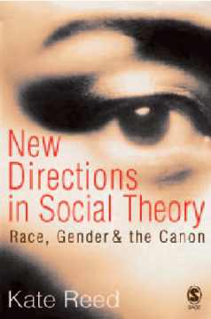 New Directions in Social Theory: Race, Gender and the Canon New Directions in Social Theory: Race, Gender and the Canon