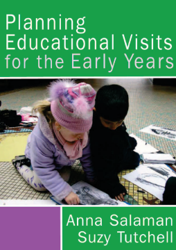 Planning Educational Visits for the Early Years Planning Educational Visits for the Early Years