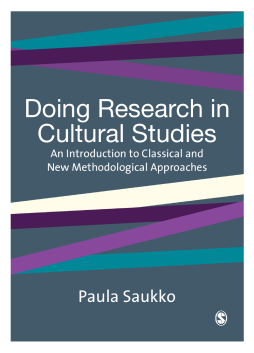 Doing Research in Cultural Studies: An introduction to classical and new methodological approaches