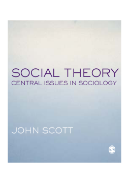 Social Theory: Central Issues in Sociology Social Theory: Central Issues in Sociology