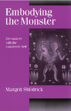 Embodying the Monster:Encounters with the Vulnerable Self Embodying the Monster:Encounters with the Vulnerable Self
