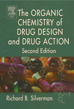 The Organic Chemistry of Drug Design and Drug Action The Organic Chemistry of Drug Design and Drug Action