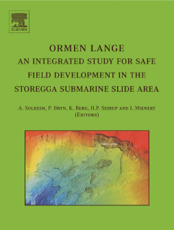 Ormen Lange - an integrated study for safe field development in the Storegga submarine area Ormen Lange - an integrated study for safe field development in the Storegga submarine area
