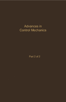 Control and Dynamic Systems V35: Advances in Control Mechanics Part 2 of 2 Control and Dynamic Systems V35: Advances in Control Mechanics Part 2 of 2
