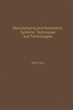 Control and Dynamic Systems V46: Manufacturing and Automation Systems: Techniques and Technologies Control and Dynamic Systems V46: Manufacturing and Automation Systems: Techniques and Technologies