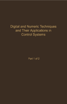 Control and Dynamic Systems V55: Digital and Numeric Techniques and Their Application in Control Systems