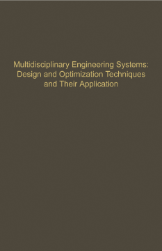 Control and Dynamic Systems V57: Multidisciplinary Engineering Systems: Design and Optimization Techniques and Their Application
