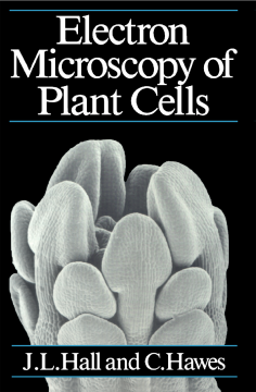 Electron Microscopy of Plant Cells Electron Microscopy of Plant Cells