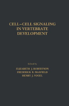 Cell-Cell Signaling in Vertebrate Development Cell-Cell Signaling in Vertebrate Development