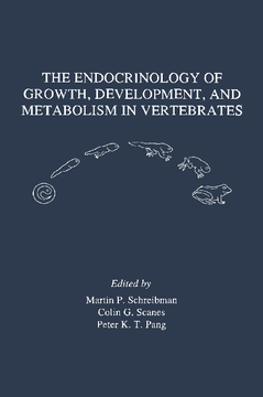The Endocrinology of Growth, Development, and Metabolism in Vertebrates