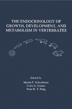 The Endocrinology of Growth, Development, and Metabolism in Vertebrates The Endocrinology of Growth, Development, and Metabolism in Vertebrates