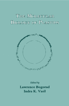 The Molecular Biology of Plastids The Molecular Biology of Plastids