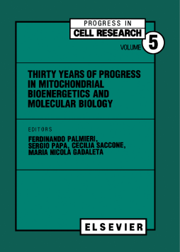 Thirty Years of Progress in Mitochondrial Bioenergetics and Molecular Biology Thirty Years of Progress in Mitochondrial Bioenergetics and Molecular Biology