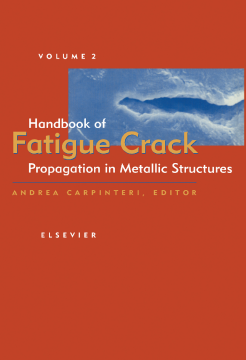 Handbook of Fatigue Crack Propagation in Metallic Structures Handbook of Fatigue Crack Propagation in Metallic Structures