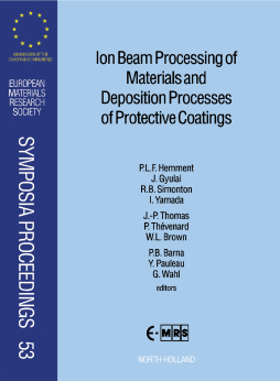 Ion Beam Processing of Materials and Deposition Processes of Protective Coatings Ion Beam Processing of Materials and Deposition Processes of Protective Coatings