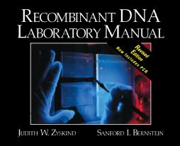 Recombinant DNA Laboratory Manual, Revised Edition Recombinant DNA Laboratory Manual, Revised Edition