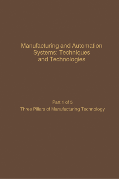 Manufacturing and Automation Systems: Techniques and Technologies, Part 5 of 5