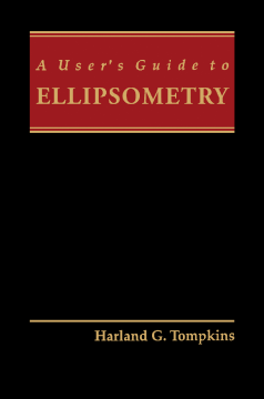 A User's Guide to Ellipsometry A User's Guide to Ellipsometry