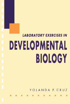 Laboratory Exercises in Developmental Biology Laboratory Exercises in Developmental Biology