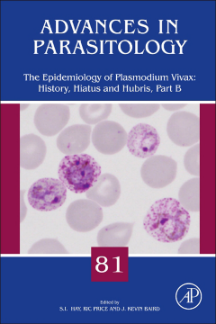 The Epidemiology of Plasmodium vivax: History, Hiatus and Hubris, Part B The Epidemiology of Plasmodium vivax: History, Hiatus and Hubris, Part B