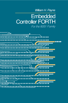 Embedded Controller Forth For The 8051 Family Embedded Controller Forth For The 8051 Family