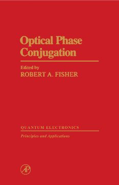 Optical Phase Conjugation Optical Phase Conjugation