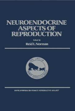 The Neuroendocrine Aspects of Reproduction The Neuroendocrine Aspects of Reproduction