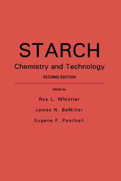 Starch: Chemistry and Technology Starch: Chemistry and Technology