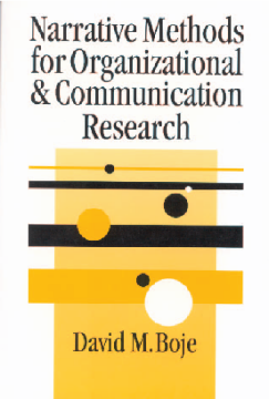 Narrative Methods for Organizational & Communication Research: Narrative Methods for Organizational & Communication Research: