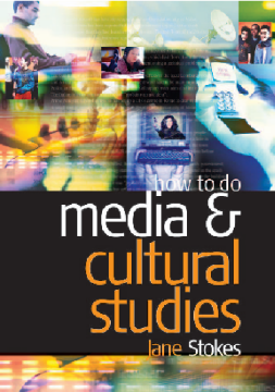 How to do Media and Cultural Studies: