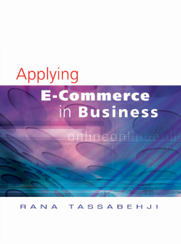 Applying E-Commerce in Business: Applying E-Commerce in Business: