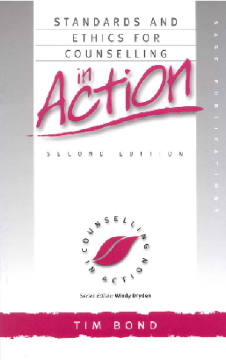 Standards and Ethics for Counselling in Action Standards and Ethics for Counselling in Action