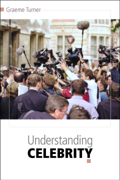 Understanding Celebrity: Understanding Celebrity: